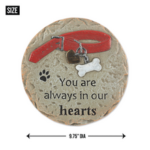Load image into Gallery viewer, Pet Memorial Stepping Stone - Always In Our Hearts
